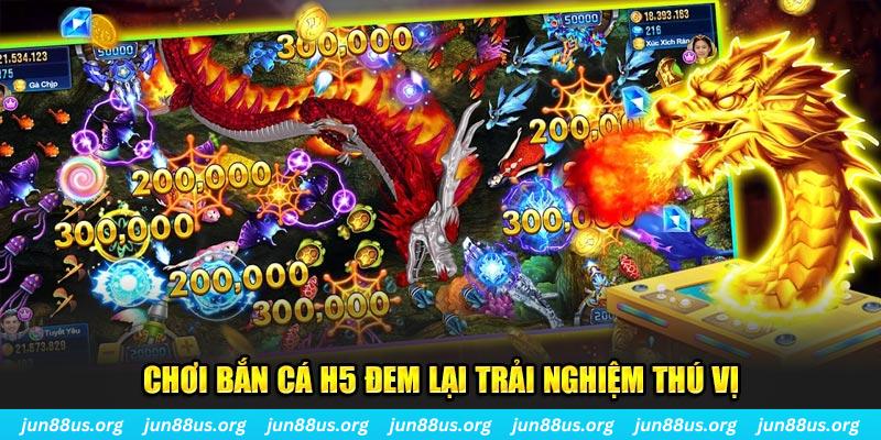 Bắn Cá H5: Trải Nghiệm Giải Trí Đỉnh Cao Tại Nhà Cái Jun88 1 Chơi bắn cá H5 đem lại trải nghiệm thú vị