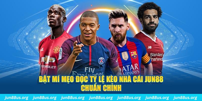 Tỷ Lệ Kèo Nhà Cái Jun88 – Bật Mí Mẹo Đọc Kèo Chuẩn Nhất 3 Bật mí mẹo đọc tỷ lệ kèo nhà cái chuẩn chỉnh