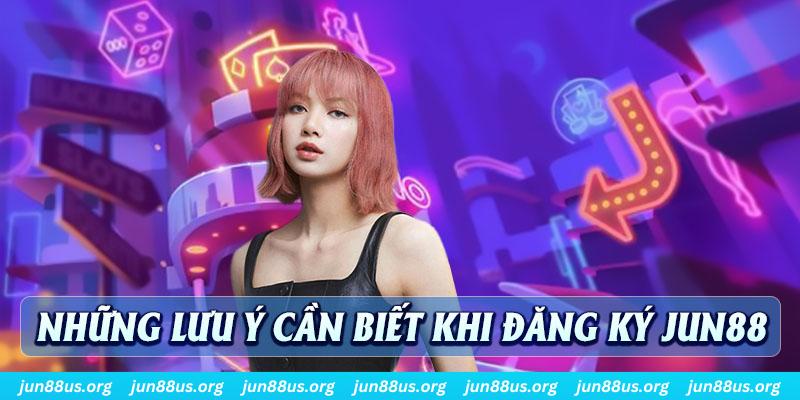 Đăng Ký Jun88 - Quy Trình Quan Trọng Trước Khi Tham Gia 3 Tìm hiểu kỹ các lưu ý trước khi thực hiện quá trình tạo tài khoản