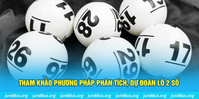 Đề Về Kép Jun88: Hiểu Đúng, Dự Đoán Chính Xác Và Mẹo Đánh Thắng Lớn 2 Tham khảo phương pháp phân tích, dự đoán lô 2 số
