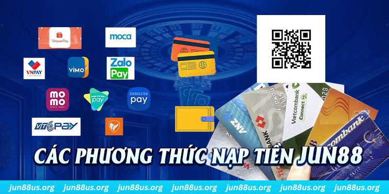 Nạp Tiền Jun88 - Hướng Dẫn Nhanh Thao Tác Trong Tích Tắc 1 Tìm hiểu những lựa chọn phương thức nạp tiền Jun88