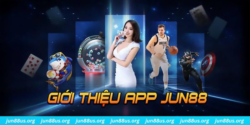 Tải App Jun88 - Sở Hữu Ngay Ứng Dụng Giải Trí Trực Tuyến Đỉnh Cao 1 Sơ lược thông tin về ứng dụng cho di động