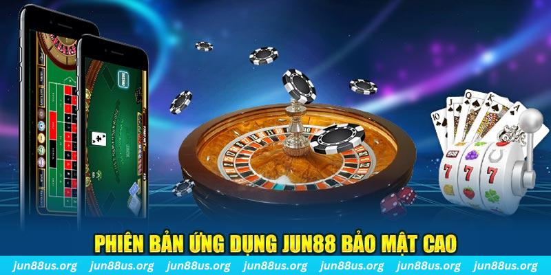 Tải App Nhận Quà Jun88 Hấp Dẫn Miễn Phí Ngay Hôm Nay 2 Phiên bản ứng dụng Jun88 bảo mật cao