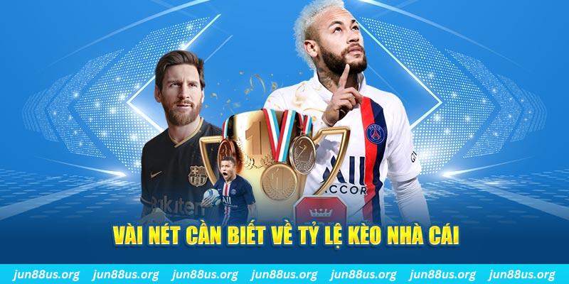 Tỷ Lệ Kèo Nhà Cái Jun88 – Bật Mí Mẹo Đọc Kèo Chuẩn Nhất 1 Vài nét cần biết về tỷ lệ kèo nhà cái